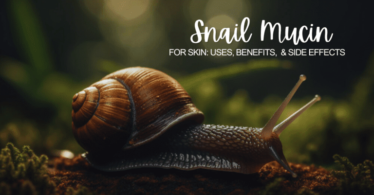 Snail Mucin for Skin: Uses, Benefits, & Side Effects