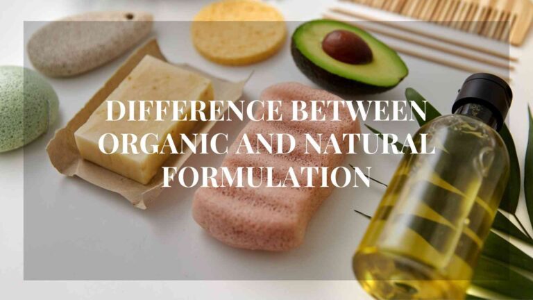 Difference Between Organic and Natural Formulation